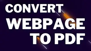 How to Convert WebPage to PDF