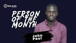Person of the month | Life at The Bulb