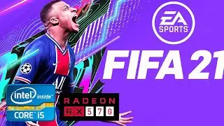 FIFA 21 Gameplay on i5 3330 and RX 570 4gb (Ultra Setting)