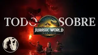 Todo sobre 'Jurassic World: Rebirth' (2025) en UNA HORA