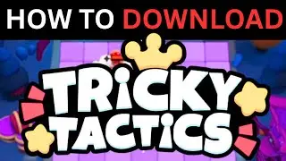 How To Download Tricky Tactics