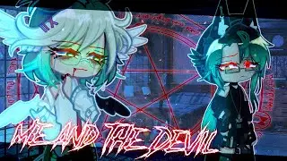 ༒︎⊱♱Me and the Devil♱⊰༒︎ |GL2| meme