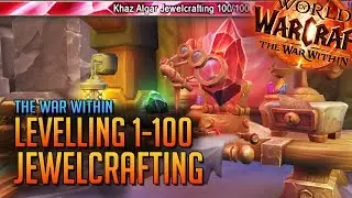 The War Within 1-100 Jewelcrafting Guide