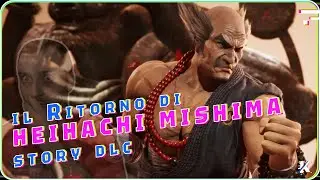 Il ritorno di HEIHACHI MISHIMA! TEKKEN 8 DLC STORIA (LIVE)