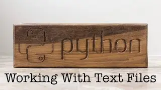 Working With Text Files - Python
