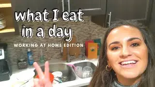 What I Eat in a Day | healthy, busy lifestyle quick meals | working women have to eat too!