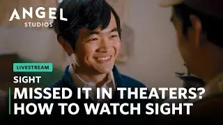 Watch SIGHT at Home Today
