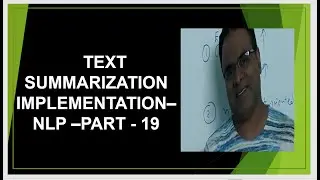 Document Summarization Text Summarization | SpaCy Python Natural Language Processing NLP tutorial 19