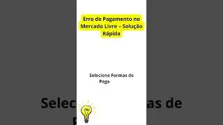 Erro de Pagamento no Mercado Livre – Solução Rápida