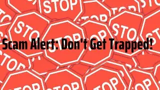 Scam Alert | Don't Get Trapped