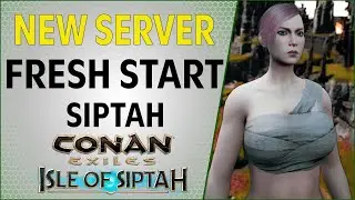 New Server Fresh Start Come Join Isle of Siptah | Conan Exiles 2021