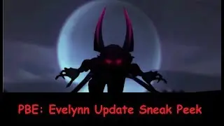 [PBE] Evelynn Update Sneak Peek