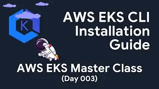 Installing AWS CLI, kubectl and eksctl on Windows | Step-by-Step Guide