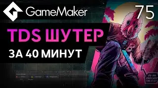 40-Minute TDS Shooter in GameMaker | Lesson 75