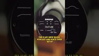 Shure SM7dB - my new podcast and voice over setup