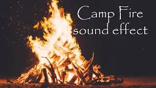 Camp Fire sound effect