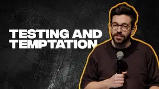 Peter Burton | Testing and Temptation | Rebel Jesus