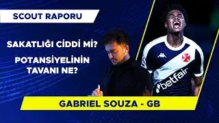GABRIEL SOUZA | GB - FENERBAHÇE | SAKATLIK ÖNCESİ VE SONRASI? | NASIL BİR OYUNCU