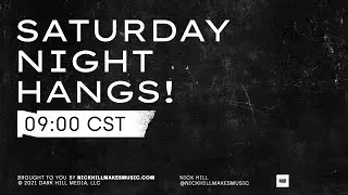 Saturday Night Hangs 11-26-2022
