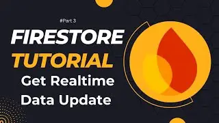 Firebase Firestone Tutorial Realtime Data Update (Android Kotlin) Part 3