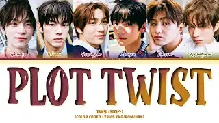 TWS plot twist Lyrics (투어스 첫 만남은 계획대로 되지 않아 가사) [Color Coded LyricsEngRomHan]