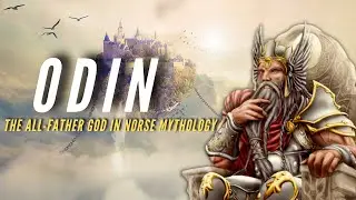 Odin - The All-Father God in Norse Mythology