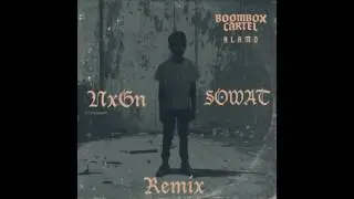 Alamo (NxGen & SOWAT Remix) - Boombox Cartel