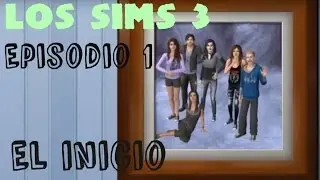 Los Sims 3 Episodio 1 (leer la descripción)