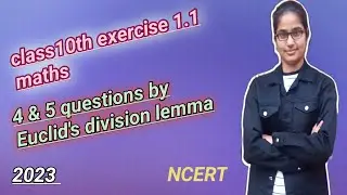 Class10th chapter 1 maths | practice of exercise 1.1question's | real number | 4 & 5 question
