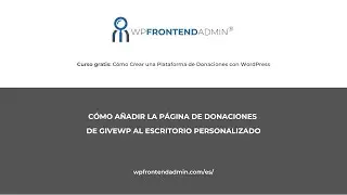6- Mostrar la Página de Donaciones de GiveWP en el Dashboard Frontend - Aplicación Web de Donaciones