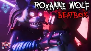 Roxanne Wolf Beatbox!!