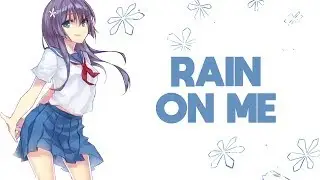 Nightcore - Rain On Me (Lyrics) [Lady Gaga Ariana Grande]