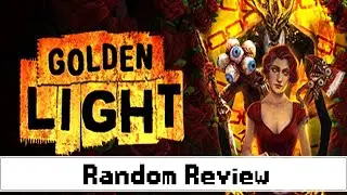 The Most Disgusting Game I've Ever Played - Golden Light - Random Review