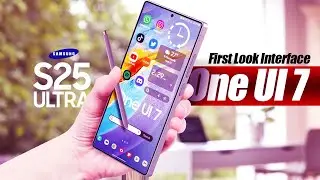 Samsung Galaxy S25 Ultra 5G - LATEST One UI 7 Interface FIRST LOOK!