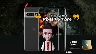 Pixel 7 and 7 pro  Performance