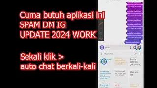 Tutorial Spam Chat DM Instagram Android Sekali Klik