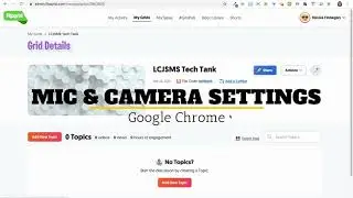 Google Chrome: Mic & Camera Settings