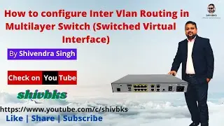 Inter Vlan Routing Using Layer-3 Switch (SVI method)