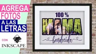 Cómo Agregar FOTOS a LETRAS con Inkscape | DIY Foto Letras Personalizadas.