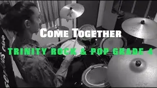 Come Together : Drum Cover & Tutorial - Trinity Rock & Pop Grade 4 Drums