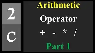 Arithmetic Operators in C Programming Language +  -  *  /