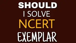 Is NCERT exemplar important for boards?  