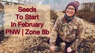 Seeds to Start in February | PNW Zone 8b