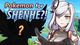 What If Shenhe got a Pokemon? (Genshin Impact x Pokemon)