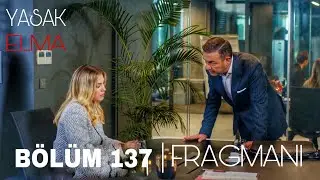 Yasak Elma 137.Bölüm Fragmanı