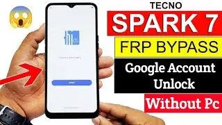 Tecno Spark 7 Frp Bypass | Google Account Unlock Without Pc 💯 😱