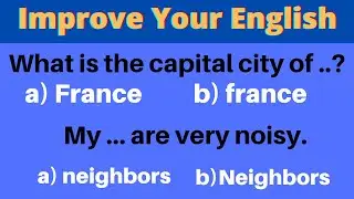Improve Your English Grammar With Quiz18/18 - Grammar Focus CAPITALIZATION rules.