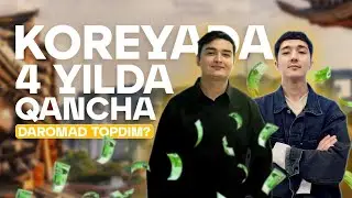 KOREYADA 4 YILDA QANCHA PUL ISHLAB TOPDIM ? 💸 QANCHA HARAJAT KETDI ?