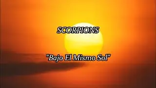 Scorpions Under The Same Sun (Subtitulado)