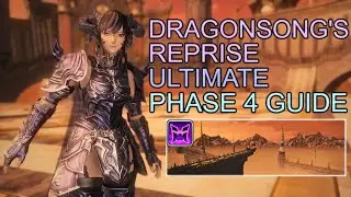Dragonsong's Reprise (Ultimate) DSR Phase 4 & Intermission Guide